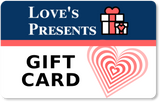 Love's Presents Gift Card
