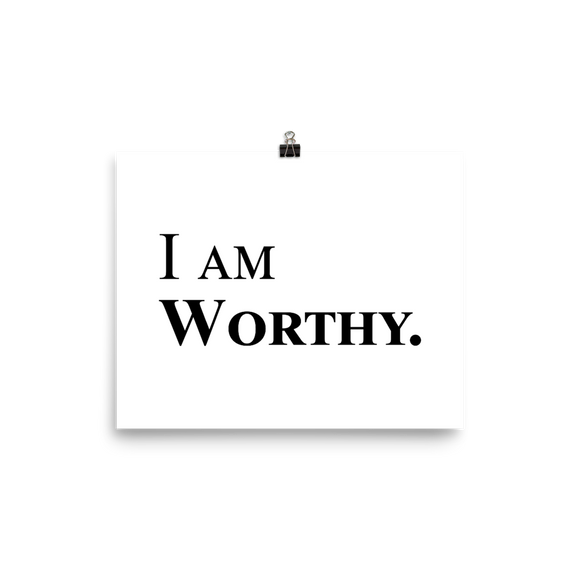 I Am Worthy - Poster