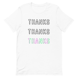 Thanks, thanks, thanks | Perfect Tee